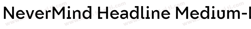 NeverMind Headline Medium字体转换